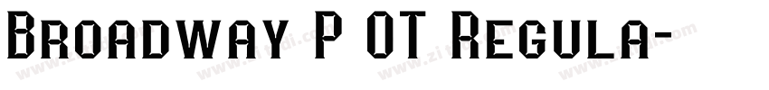 Broadway P OT Regula字体转换